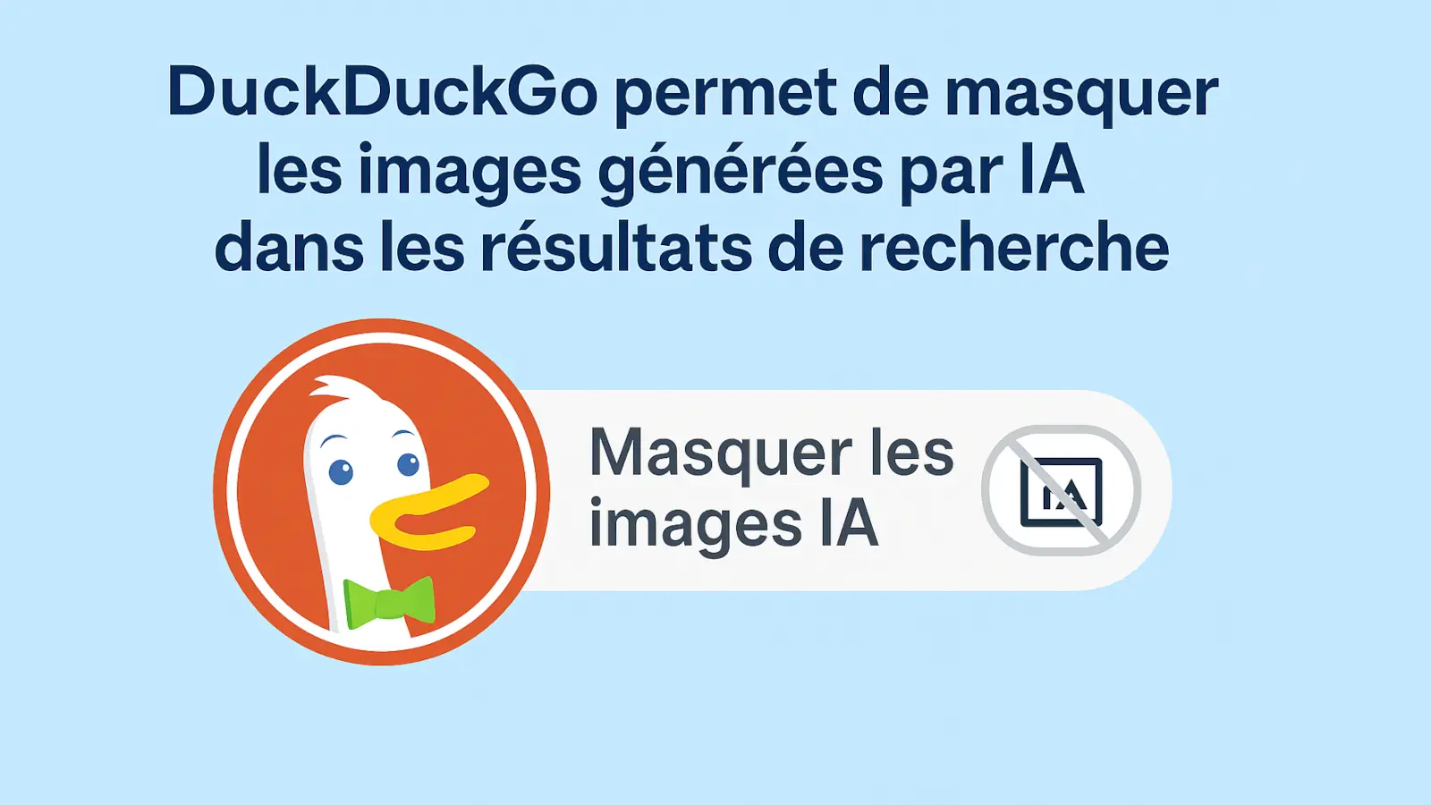 DuckDuckGo permet de masquer les images générées par IA dans les résultats de recherche